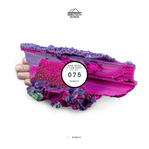Remedy - Extended by Mike Mago, Tom Ferry, ILY