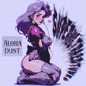 superultra2dtunes — Alona Dust