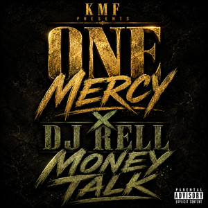 Money Talk by One Mercy, DJ Rell