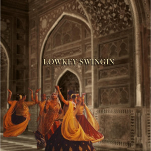 Lowkey Swingin (My Dil Goes) by SP Phanero