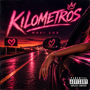 Kilometros by Mavi Lux