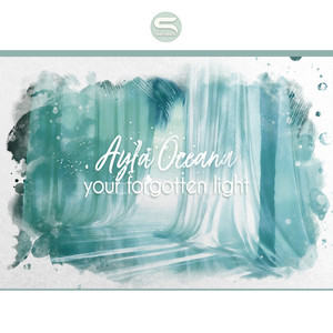Your Forgotten Light by Ayla Oceana