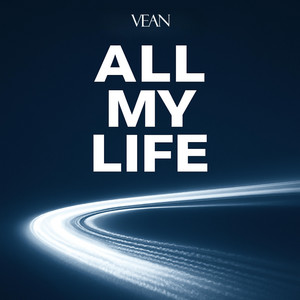 All My Life - Remix by VEAN