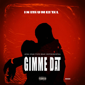 Daxzeal - GIMME DAT (Ayrastar gimme dat instrumental)