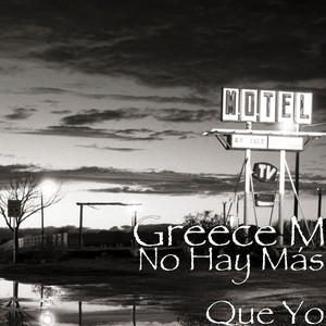 Greece M - No Hay Más Que Yo