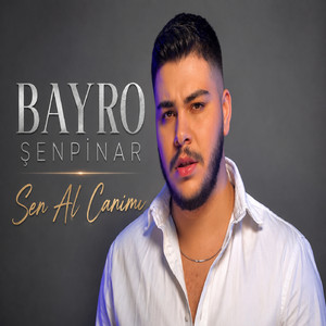 Sen Al Canımı by Bayro Şenpınar
