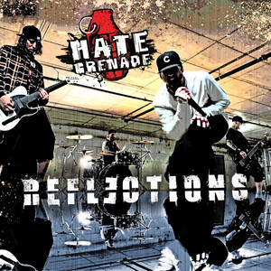 Reflections by Hate Grenade