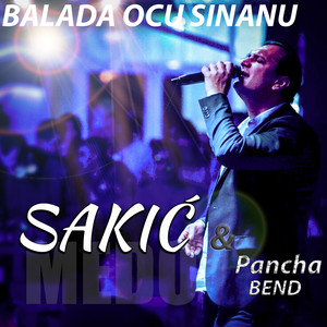 Medo Sakic & Panca bend - Balada ocu Sinanu