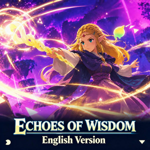 Echoes Of Wisdom - English Version by GamBeat