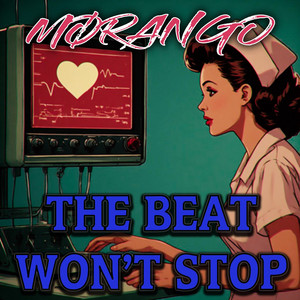 The Beat Won't Stop by Mørango