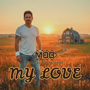 My Love by Michael Botte Band