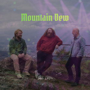 Mountain Dew by Irish EDM