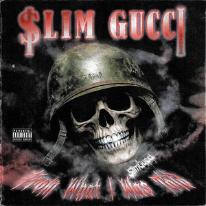 from what i was told by $lim Gucci