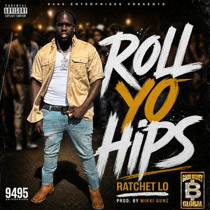 Roll Yo Hips by Ratchet Lo