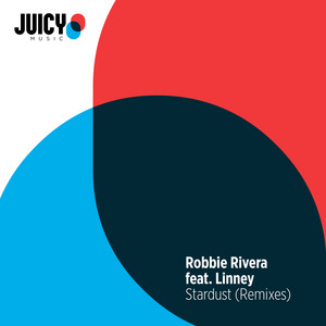 Robbie Rivera - Stardust (feat. Linney) [Miami House Party Extended Remix]