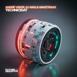 Technicidat by André Visior, DJ Wag, Wavetraxx