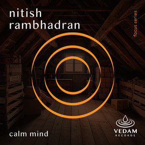 Calm Mind by Nitish Rambhadran, Vedam