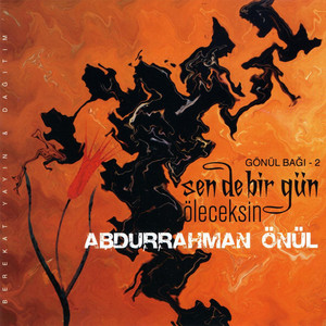 Abdurrahman Önül - Güvenemem