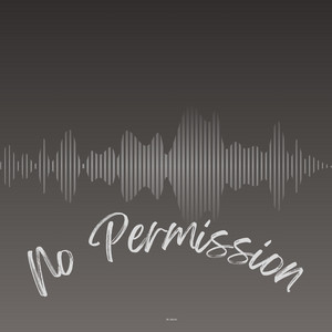 No Permission by KeyviewSmo