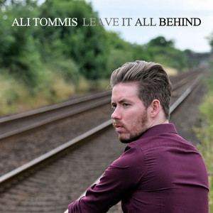 Leave It All Behind — cover art by Ali Tommis