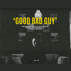 Good Bad Guy