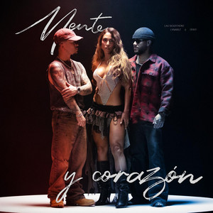 Mente y Corazon by Lau Souffront, Lynarez, Binny