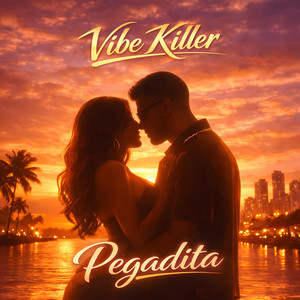 Pegadita by Vibe Killer