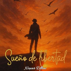 Sueño de libertad by Nexor Dflow