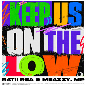 Keep Us On The Low by Ratii Rsa, MEazzy.MP