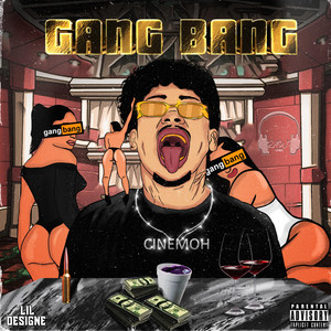 Gang Bang - song and lyrics by Thereal Cinemoh | Spotify