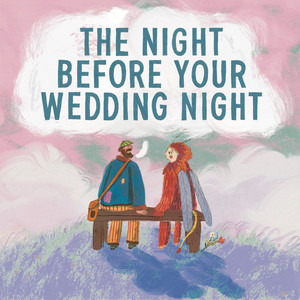 The Night Before Your Wedding Night (feat. Matt Maltese)