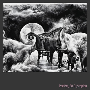 Perfect, so dystopian - Shiver