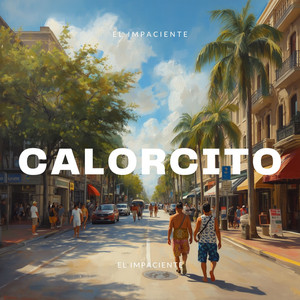 Calorcito by El Impaciente
