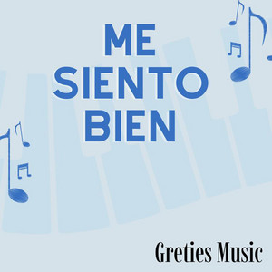 Me siento bien by Greties Music