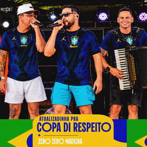 Atualizadinha pra Copa Di Respeito Zero Zero Madeira by Forró di Respeito, Canal Do Pedra