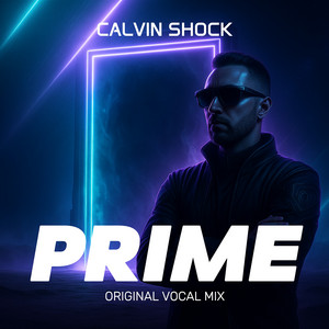 Prime - Original Vocal Mix by Calvin Shock
