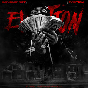 Eviction by BADNEWZJIZZ