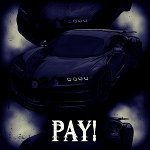 PAY! (Ultra Slowed)