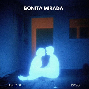 Bonita Mirada by BUBBLE
