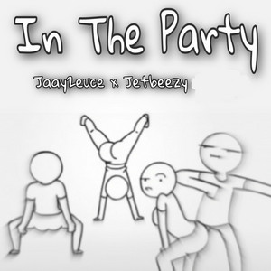 In The Party by Jaay2euce, Jetbkeezyoef