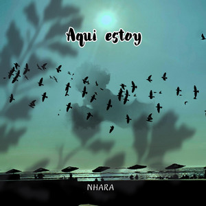 Aqui estoy by NHARA