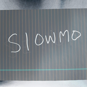 SLOWMO