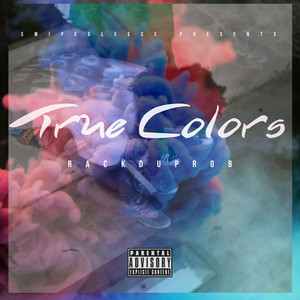 True Colors by RackdUpRob