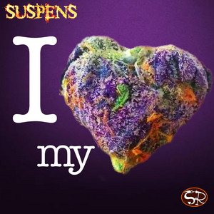 I Love My Weed by Suspens, Gimelow