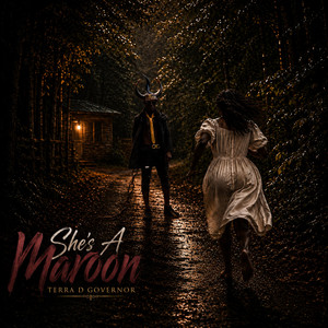 She's A Maroon by Terra D Governor