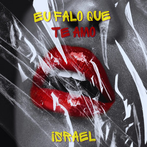 Israel - Eu Falo Que Te Amo