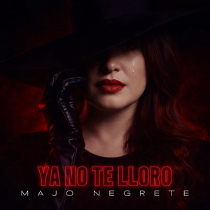 Ya No Te Lloro by Majo Negrete
