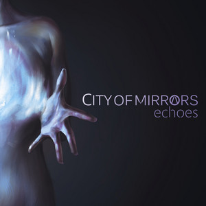 City Of Mirrors artist photo
