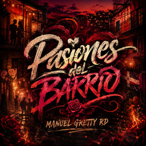 Pasiones del Barrio by Manuel Gretty