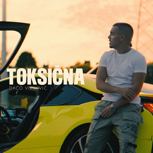 Daco Virijevic - Toksična